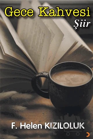 Gece Kahvesi – F. Helen Kızıloluk – Cinius Yayınları kitap kapağı
