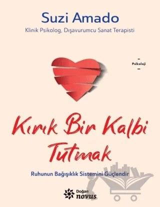 Kırık Bir Kalbi Tutmak – Suzi Amado – Doğan Novus kitap kapağı