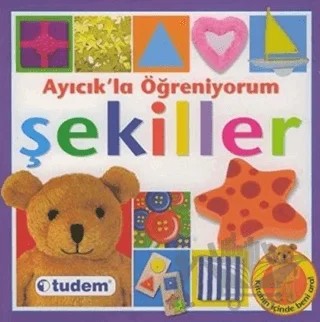Ayıcık’la Öğreniyorum Şekiller – Christiane Gunzi – Tudem Yayınları kitap kapağı