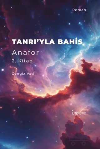 Tanrı'yla Bahis Anafor 2. Kitap – Cengiz Varlı – İkinci Adam Yayınları kitap kapağı