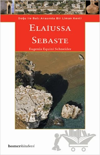 Elaiussa Sebaste – Emanuela Borgia – Homer Kitabevi kitap kapağı