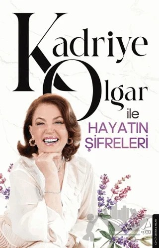 Kadriye Olgar ile Hayatın Şifreleri – Kadriye Olgar – Destek Yayınları kitap kapağı