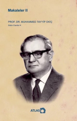 MAKALELER II – Muhammed Tayyip Okiç – Atlas Kitap kitap kapağı