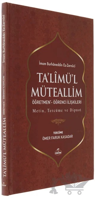 Ta'limü'l Müteallim Öğretmen - Öğrenci İlişkileri (Şamua) – İmam Burhanuddin Ez - Zernuci – Ravza Yayınları kitap kapağı