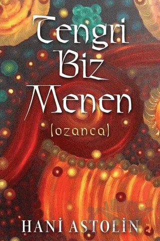 Tengri Biz Menen – Hani Astolin – Cinius Yayınları kitap kapağı