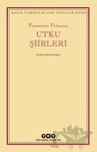 Utku Şiirleri – Francesco Petrarca – Yapı Kredi Yayınları kitap kapağı