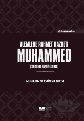 Alemlere Rahmet Hazreti Muhammed (sas) (Ciltli) – Muhammed Emin Yıldırım – Siyer Yayınları kitap kapağı
