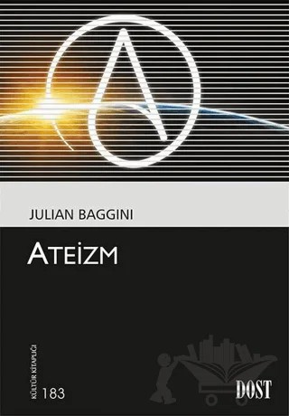 Ateizm – Julian Baggini – Dost Kitabevi Yayınları kitap kapağı