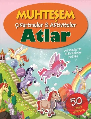 Atlar - Muhteşem Çıkartmalar ve Aktiviteler – Kolektif – Parıltı Yayınları kitap kapağı