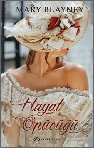 Hayat Öpücüğü – Mary Blayney – Epsilon Yayınevi kitap kapağı