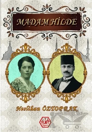 Madam Hilde – Neslihan Öztoprak – Atayurt Yayınevi kitap kapağı