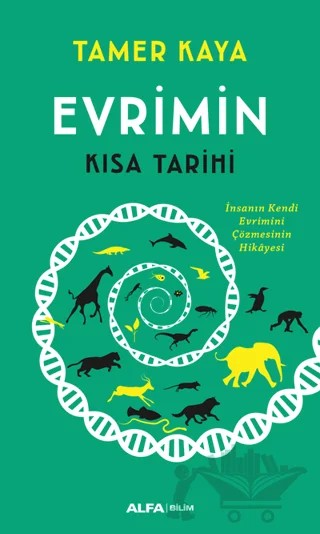 Evrimin Kısa Tarihi – Tamer Kaya – Alfa Yayınları kitap kapağı