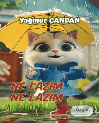 Ne Lazım Ne Lazım – Yağmur Candan – Liman Çocuk Yayınevi kitap kapağı