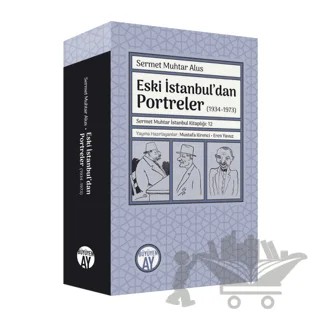 Eski İstanbul’dan Portreler (1934-1973) – Sermet Muhtar Alus – Büyüyen Ay Yayınları kitap kapağı