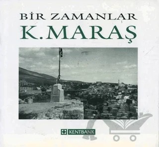 Bir Zamanlar Kahramanmaraş – Nezih Başgelen – Arkeoloji ve Sanat Yayınları kitap kapağı