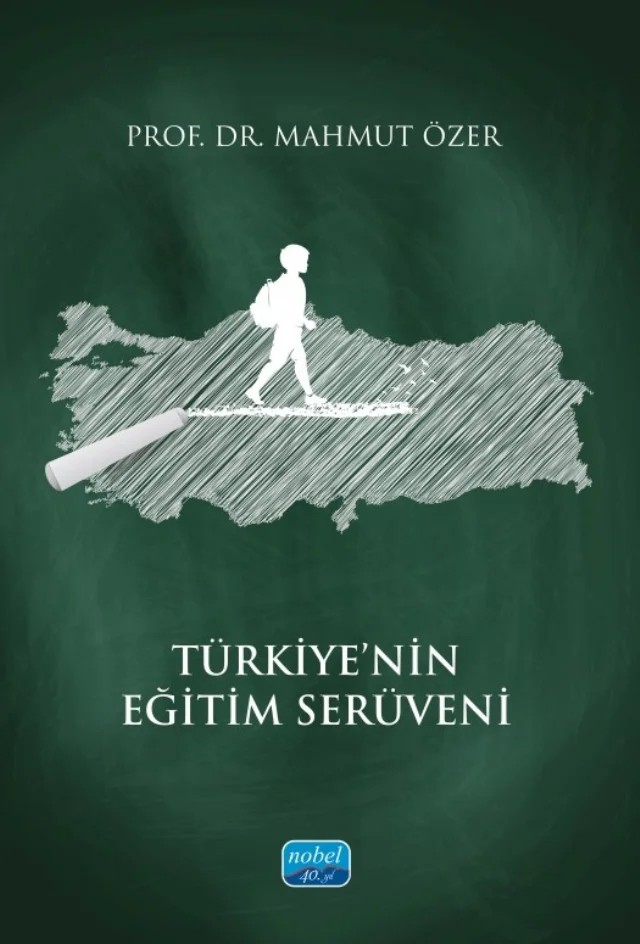 Türkiye’nin Eğitim Serüveni – Mahmut Özer – Nobel Akademik Yayıncılık kitap kapağı