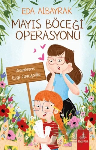 Mayıs Böceği Operasyonu – Eda Albayrak – Büyülü Fener Yayınları kitap kapağı