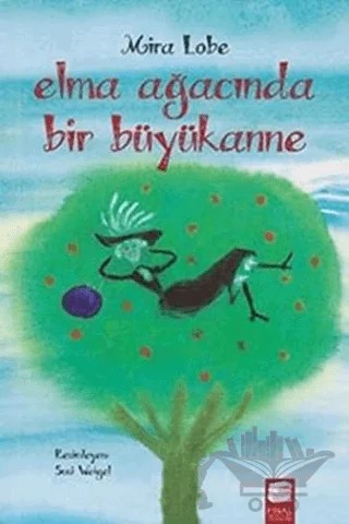 Elma Ağacında Bir Büyükanne – Mira Lobe – Final Kültür Sanat Yayınları kitap kapağı
