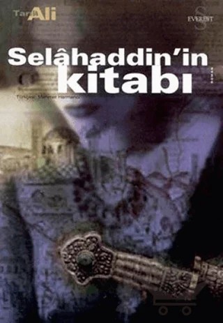 Selahaddin’in Kitabı – Tarık Ali – Everest Yayınları kitap kapağı