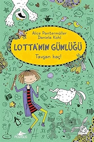Lotta’nın Günlüğü 4: Tavşan Kaç – Alice Pantermüller – Pegasus Çocuk Yayınları kitap kapağı