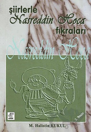 Şiirlerle Nasreddin Hoca Fıkraları – M. Halistin Kukul – Etüt Yayınları kitap kapağı