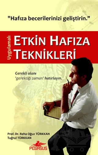 Uygulamalı Etkin Hafıza Teknikleri – Reha Oğuz Türkkan, Tuğrul Türkkan – Pegasus Yayınları kitap kapağı