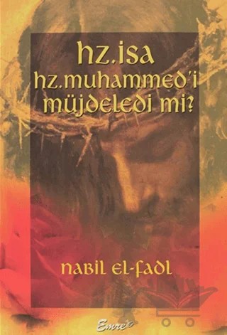 Hz. İsa Hz. Muhammed'i Müjdeledi mi? – Kadir Albayrak – Emre Yayınları kitap kapağı