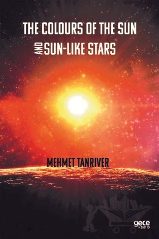 The Colours Of The Sun And Sun-Like Stars – Mehmet Tanrıver – Gece Akademi kitap kapağı