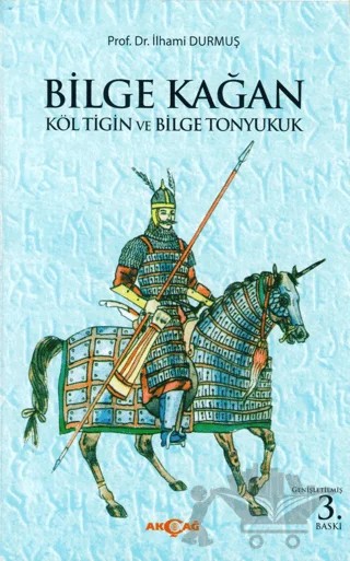 Bilge Kağan – İlhami Durmuş – Akçağ Yayınları kitap kapağı