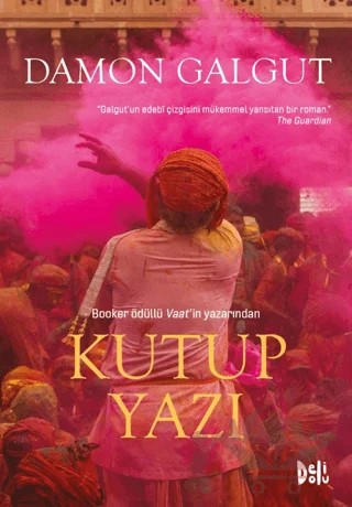 Kutup Yazı – Damon Galgut – Delidolu kitap kapağı