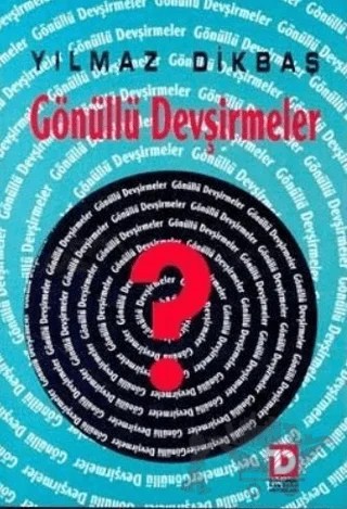 Gönüllü Devşirmeler – Yılmaz Dikbaş – Toplumsal Dönüşüm Yayınları kitap kapağı