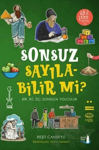 Sonsuz Sayılabilir mi? - Akıl Çelen Serisi 1 – Reşit Canbeyli – Büyülü Fener Yayınları kitap kapağı