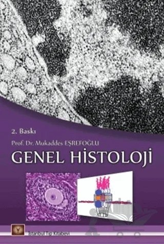Genel Histoloji – Mukaddes Eşrefoğlu – İstanbul Tıp Kitabevi kitap kapağı