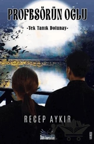 Profösörün Oğlu – Recep Aykır – Düş Kurguları Yayıncılık kitap kapağı