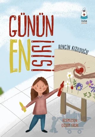 Günün En İyisi – Rengin Kızıldoğu – Luna Çocuk Yayınları kitap kapağı