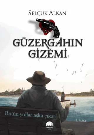 Güzergahın Gizemi – Selçuk Alkan – Kent Kitap kitap kapağı