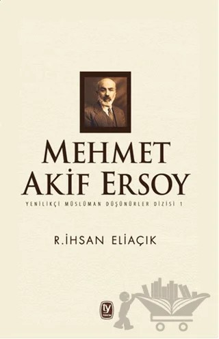 Mehmet Akif Ersoy – Recep İhsan Eliaçık – Tekin Yayınevi kitap kapağı