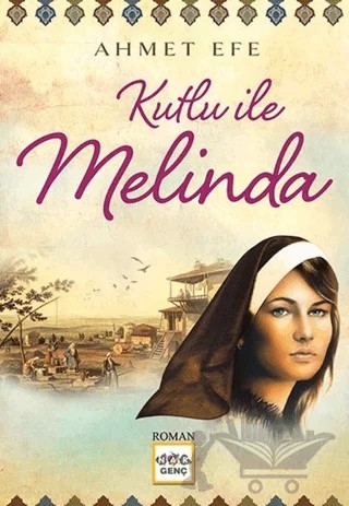 Kutlu ile Melinda – Ahmet Efe – Nar Yayınları kitap kapağı