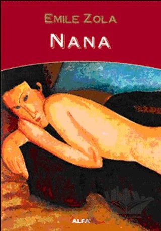 Nana – Emile Zola – Alfa Yayınları kitap kapağı