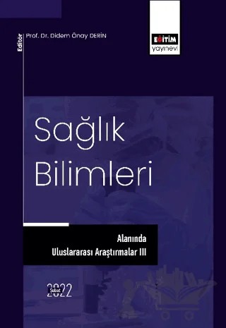 Sağlık Bilimleri Alanında Uluslararası Araştırmalar II – Kolektif – Eğitim Yayınevi - Bilimsel Eserler kitap kapağı