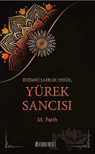 Bizimki Şairlik Değil Yürek Sancısı – M. Fatih Soysal – Kahverengi Kitap kitap kapağı