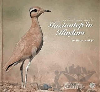 Gaziantep’in Kuşları – Hüseyin Meşe – Gazi Kültür A.Ş. Yayınları kitap kapağı
