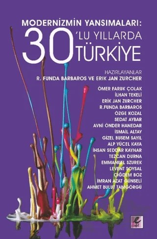 Modernizmin Yansımaları: 30’lu Yıllarda Türkiye – R. Funda Barbaros, Erik Jan Zürcher – Efil Yayınevi kitap kapağı