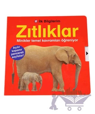 İlk Bilgilerim - Zıtlıklar – Kolektif – Doğan Egmont Yayıncılık kitap kapağı