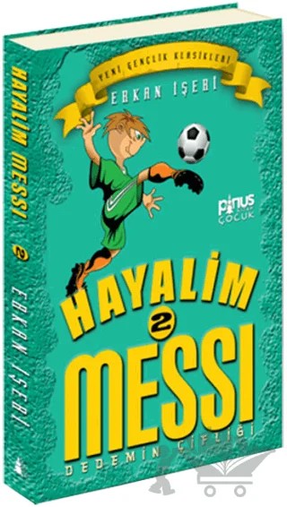 Hayalim Messi 2 - Dedemin Çiftliği – Erkan İşeri – Pinus Kitap kitap kapağı