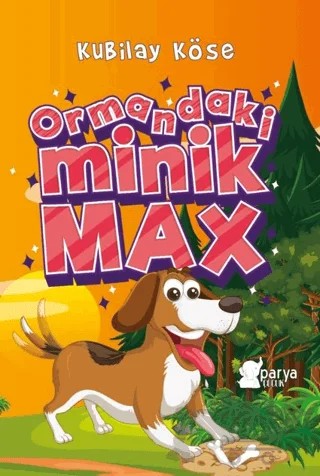 Ormandaki Minik Max – Kubilay Köse – Parya Kitap kitap kapağı