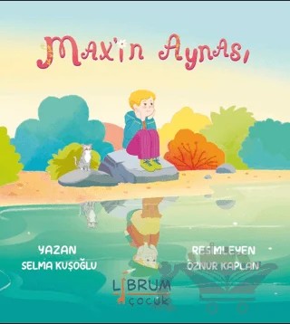 Max'in Aynası – Selma Kusoglu – Librum Kitap kitap kapağı