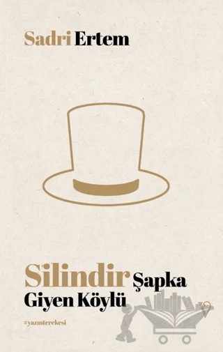Silindir Şapka Giyen Köylü – Sadri Ertem – Vacilando Kitap kitap kapağı