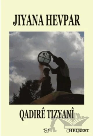 Jiyana Hevpar – Qadire Tizyani – Ar Yayınları kitap kapağı