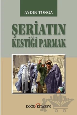 Şeriatın Kestiği Parmak – Aydın Tonga – Doğu Kitabevi kitap kapağı